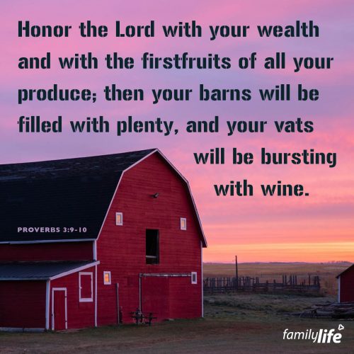 Wednesday, January 22, 2025
Proverbs 3:9-10
Honor the Lord with your wealth and with the first fruits of all your produce; then your barns will be filled with plenty, and your vats will be bursting with wine.It’s all God’s. Everything you’ve been given from your car, your house, your finances, even the shirt on your back…they’ve all been given to you by God. And the only response to the One who has so generously blessed you, is to bless them back. And what blesses God? Your obedience as you walk in faith. How can you honor Him with that today?