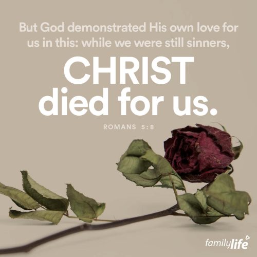 Thursday, November 14, 2024
Romans 5:8
But God demonstrated His own love for us in this: while we were still sinners, Christ died for us.To understand what the Father’s love looks like, you need to remember that you used to be God’s enemy. You used to be on the wrong side of the war, wearing the enemy’s colors. And Jesus, God’s Son, saw you. And even though He knew everything you ever did, He still walked right up to you during the battle and took the death arrow that was bound for your heart. That’s what the Father’s love looks like. His deep, unconditional love for you.