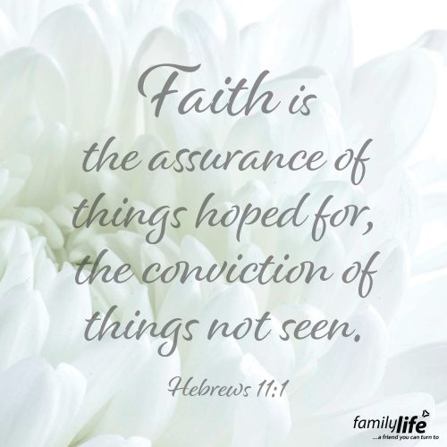 Tuesday, February 25, 2025
Hebrews 11:1
Now faith is the assurance of things hoped for, the conviction of things not seen.Faith isn’t passive, it’s active! Just like a farmer plants their crop believing and hoping that the harvest will come soon, so we too, believe and hope for what God has promised us in His Word… even if we can’t see it yet!